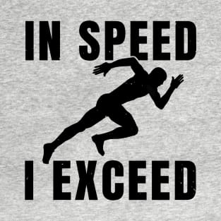 Mens Sprinter In Speed I Exceed Athlete Gift T-Shirt